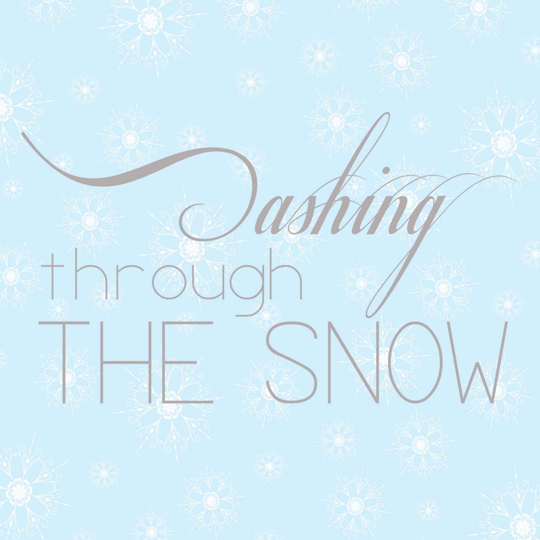 dashing through the snow